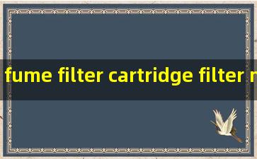 fume filter cartridge filter material exporters